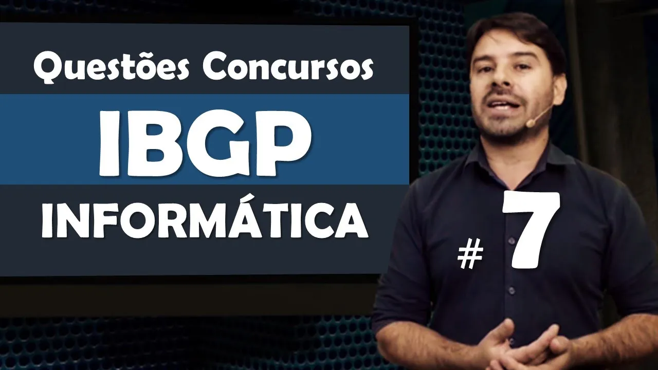 IBGP Questões de Informática para Concursos - Questão 7
