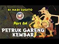 Lagu PETRUK GARENG KEMBAR (PETRUK TAKON BOPO) 8A - KI HADI SUGITO