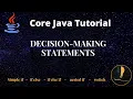 Decision Making Statements Control Statements Core Java Tutorial