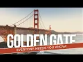 Golden Gate Bridge Everyone Needs to Know