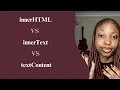 InnerHTML vs InnerText vs TextContent JavaScript DOM