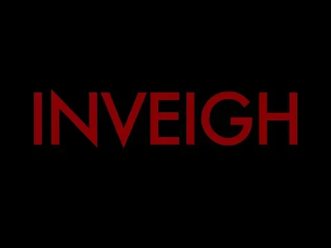 "INVEIGH" Trailer