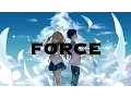 Download Lagu [AMV] FORCE