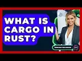 What Is Cargo In Rust - Emerging Tech Insider