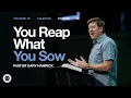 You Reap What You Sow Galatians 6 Gary Hamrick