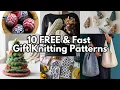 10 FREE Quick to Knit Patterns to Gift This Christmas Knitting Podcast