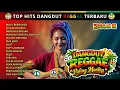 Lagu Paling Enak! Dangdut Reggae Terbaru - Kumpulan Lagu Reggae Terbaru - Reggae In