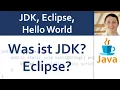 JAVA JDK Eclipse Hello World 01 - Was ist JDK und JRE IDE und Eclipse