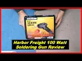 Harbor Freight Soldering Gun Review New and Improved