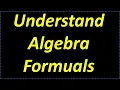 Learn Algebra Formulas - Understand In 18 Minutes