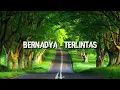 Bernadya - Terlintas (lirik lagu)