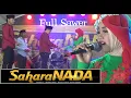 Saharanada Group - Lagu Mendatangkan Saweran - Ela Soraya