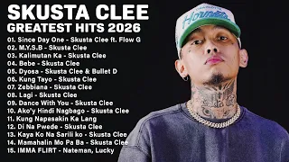 Skusta Clee Greatest Hits Playlist 2026 | Since Day One, M.Y.S.B, Bebe | 2026 Trending Songs