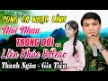Download Lagu LK NHỚ NHAU TRONG ĐỜI - GIA TIẾN 1975 ➤ 269 Bài Nhạc Vàng XưaToàn Bài Hay NGHE RU NGỦ VỀ ĐÊM