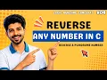 Digit Reconstruction in C Reverse Palindrome Number Logic Building