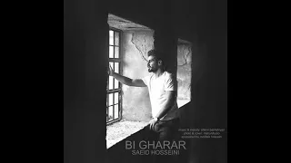 Saeid Hosseini Bi Gharar سعید حسینی بی قرار 