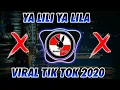 Download Lagu DJ YA LILI YA LILA FULL BASS TERBARU 2020 🎶 DJ TIK TOK TERBARU 2021