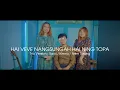 Hai Veve Nang Sungah Haining Topa