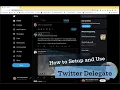 How to setup and Use Twitter Delegate