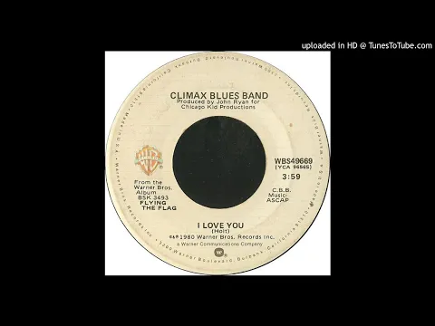 Download MP3 Climax Blues Band - I Love You  1980 HQ