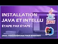 Installer JAVA et INTELLIJ - Les fondamentaux de JAVA