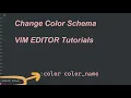 Change VIM Editor Color Scheme Change Theme