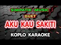 AKU KAU SAKITI KARAOKE - Irwan Krisdiyanto X Fira Cantika Simpatik Music @koplokaraooke