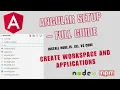 Angular Setup Guide 2026 How to setup Angular Workspace with and without Applications in Detail