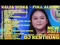 Download Lagu 56 SEHARUSNYA AKU FULL ALBUM KALIA SISKA Dj Kentrung FT SKA 86 TERBARU 2021 2