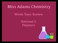National 5 Whole Topic Review Polymer