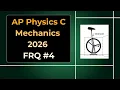 2026 AP Physics C Mechanics Free Response