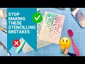 5 Common STENCILLING MISTAKES How to Fix Them