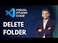 How to Delete a Folder in Visual Studio Code Easy Guide 2026