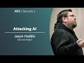 Attacking AI - Jason Haddix