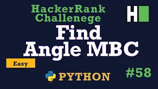 58 Find Angle MBC Hackerrank Python Solution Explained