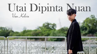 utai dipinta nuan van kelvin official music video 
