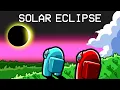 Download Lagu Solar Eclipse in Among Us