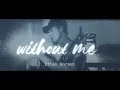 Download Lagu Ethan Horahn - Without Me (2025 Remastered)