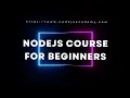 Learn NodeJS in 30 minutes - NodeJS Course For Absolute Beginners