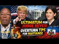 Lagu TPS  ADMINISTRASYON TRUMP LA BAY JIJ REYES YON ILTIMATÒM POU ELIMINE DESISYON LI AN
