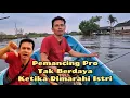 Download Lagu TERLALU BANYAK ALASAN AKHIRNYA PEMANCING PRO DI SEMPROT ISTRI