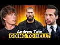 Tristan Tate Admits Andrew May Not Go to Heaven EP 196