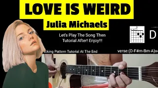 Download Love is Weird Guitar Tutorial Chords Cover | Julia Michaels | How To Play | normanALipetero MP3