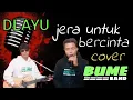 Download Lagu Bume Band - Jera  Untuk  Bercinta (Dipopulerkan oleh D'Layu Band)