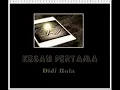 Didi Bofa - Kesan Pertama