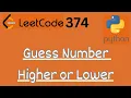 LeetCode 374 - Guess Number higher or lower LeetCode in Python DSA Anonymous Data Scientist