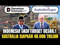 Lagu ROADMAP Australia! Ngeborong Indonesia Sampai 2040 Siapkan Ribuan Triliun