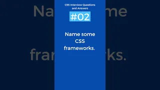 CSS Framework use Name some CSS Frameworks CSS Interview Questions and Answers Part - 2
