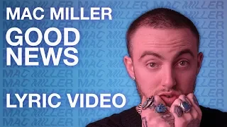 Download Mac Miller - Good News (LYRICS) MP3