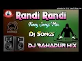 Download Lagu Randi Randi Dj Bahadur Mix Funny Songs Mix Dj Songs DJ Remix Songs